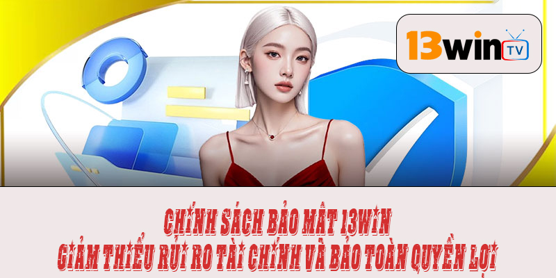 Giảm thiểu rủi ro tài chính và bảo toàn quyền lợi