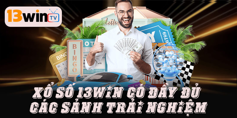 Chơi gì cũng có tại xổ số 13win