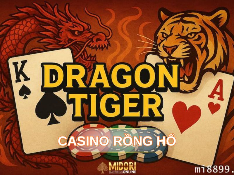 Casino Rồng Hổ live dealer tại 13WIN là gì