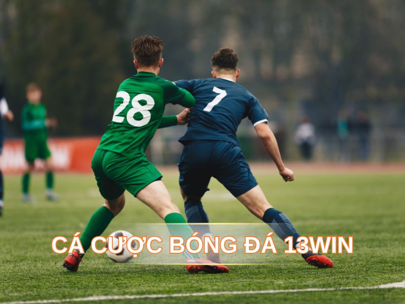 Cá Cược Bóng Đá 13WIN