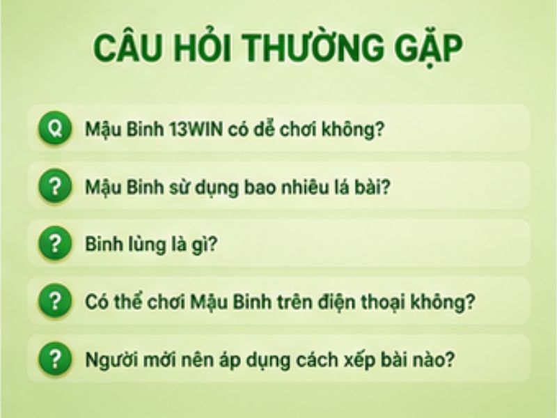 Câu Hỏi Thường Gặp Khi Chơi Mậu Binh 13WIN