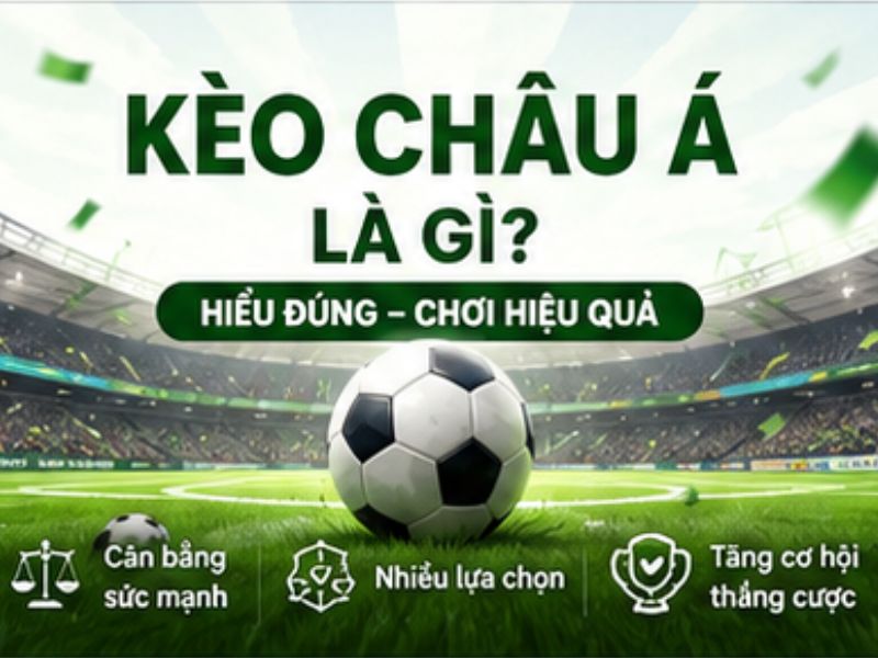 Kèo Châu Á 13win