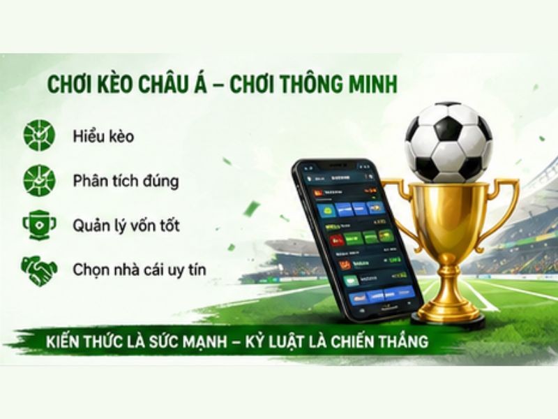 Kèo Châu Á Là Gì