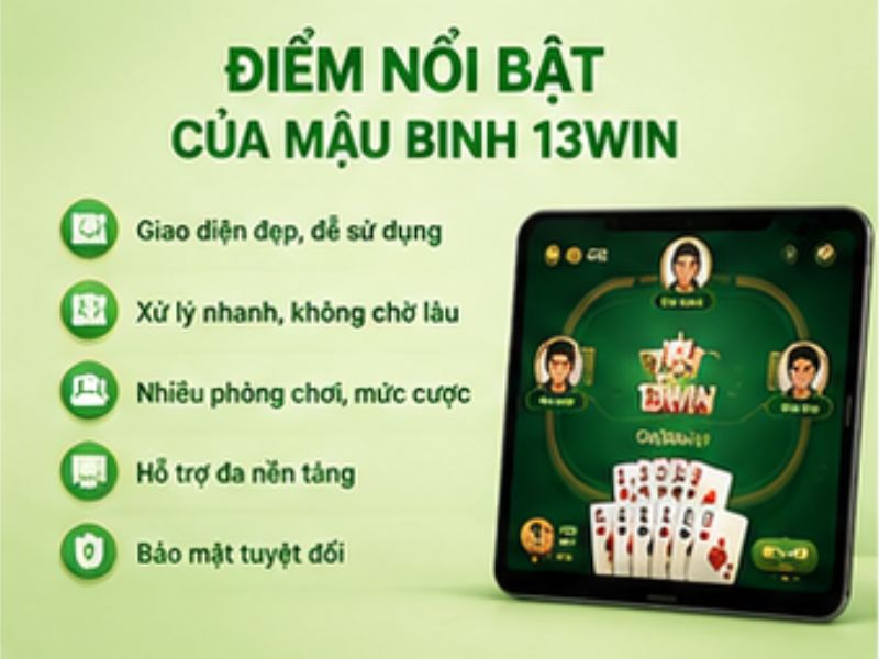 Điểm nổi bật của Mậu Binh tại 13WIN
